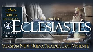 EL LIBRO DE ECLESIASTES 📘✅✅ BIBLIA NTV [upl. by Ahsoym]