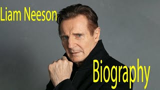 Liam Neeson From Drama to Action  A Cinematic Journey  Liam Neeson Biography [upl. by Norehs]