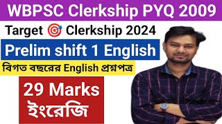 WBPSC CLERKSHIP ENGLISH PYQ 2009 Shift  1  Clerkship 2009 English Questions detailed solution [upl. by Artiek]