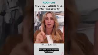 Trick Your ADHD Brain into Productivity with Ann Dolin MEd [upl. by Oetam727]