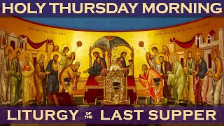 Greek Orthodox Vesperal Liturgy Liturgy of the Last Supper on Holy Thursday morning April 13 2023 [upl. by Anned]