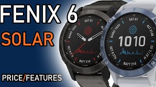 GARMIN FENIX 6 PRO SOLAR prices and features  everything you need to know before you buy [upl. by Procter]