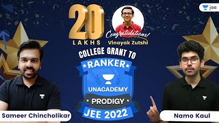 20 lac college grant to prodigy ranker  JEE 2022  Namo Kaul  Sameer Sir  Vinayak Zutshi [upl. by Nilac]