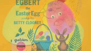 Eggbert The Easter Egg  sung by Rosemary and Betty Clooney [upl. by Elletsyrc]