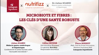 Webinar quotMicrobiote et fibres  les clés dune santé robustequot [upl. by Jaine]