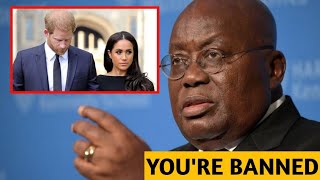 THIS IS PROHIBITED Ghanaian President SLAMS Prince Harry amp Meghan As He Bans Sussexes From Ghana [upl. by Hobard]