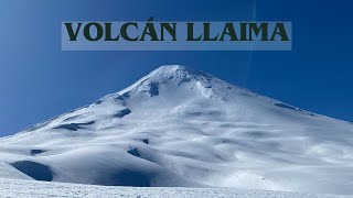 VOLCÁN LLAIMA  3125 MSNM [upl. by Rosario]