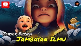 Teaser Upin amp Ipin Musim 9  Jambatan Ilmu HD [upl. by Terhune]