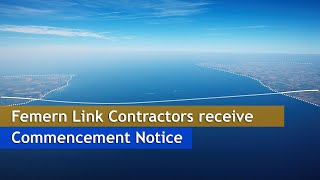 Femern Link Contractors receive Commencement Notice [upl. by Adnor]