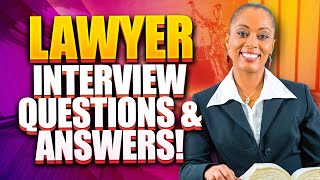 LAWYER Interview Questions amp Answers How to PASS a Law Firm Job interview [upl. by Birkle796]