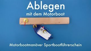 Ablegen mit dem Motorboot  Motorbootmanöver Sportbootführerschein 2 [upl. by Pitt228]