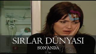 Sırlar Dünyası  SON ANDA [upl. by Aydidey]