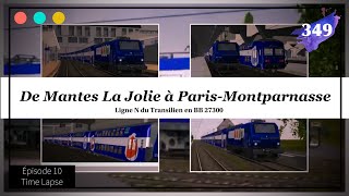 Transilien N  Mantes la Jolie Paris Montparnasse Openrails Episode 10 Timelapse 349 [upl. by Anelrihs]