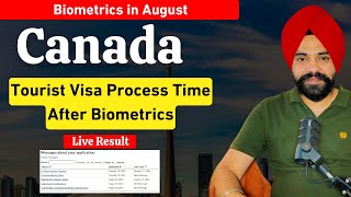 Canada Tourist Visa Process Time After Biometric  Canada Visitor Visa Updates [upl. by Niveek]