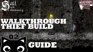 SALT AND SANCTUARY  02  WALKTHROUGH THIEF BUILD [upl. by Aivul]