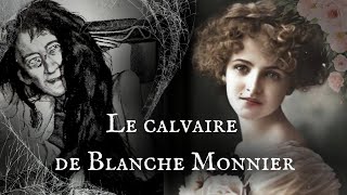 BLANCHE MONNIER LA SÉQUESTRÉE DE POITIERS RECLUSE 25 ANS RETROUVÉE ÉMACIÉE DANS SES EXCRÉMENTS [upl. by Elfont]