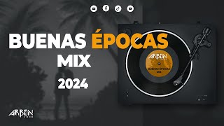 Buenas Épocas Mix 2024 [upl. by Tterag773]