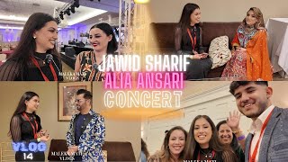 Jawid Sharif and Alia Ansari Concert  کنسرتی جاوید شریف و عالیہ انصاری  Vlog 14 [upl. by Miculek]