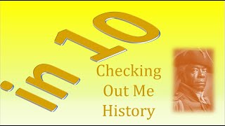 Checking Out Me History in 10 minutes [upl. by Ayaladnot]