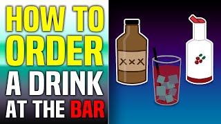 How to Order a Drink at the Bar [upl. by Jerrome]