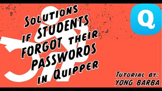 Solutions if students forgot their usernames and passwords in Quipper [upl. by Atibat]