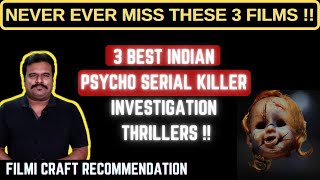 3 BEST INDIAN PSYCHO SERIAL KILLER INVESTIGATION THRILLERS  HIGHLY RECOMMENDED  FILMI CRAFT [upl. by Ondine]