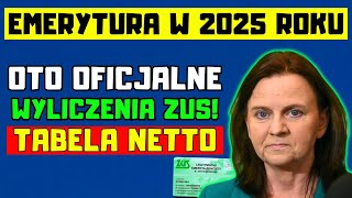 🔴EMERYCI UWAGA MINIMALNA EMERYTURA W 2025 ROKU OTO OFICJALNE WYLICZENIA ZUS TABELA NETTO [upl. by Jennie326]