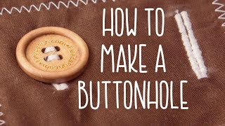 How to Make a Buttonhole For Beginners [upl. by Asir563]