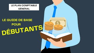 Comment utiliser le plan comptable général   PCG [upl. by Rehpotsirh462]