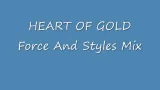 HEART OF GOLD Force And Styles Mix [upl. by Odilo]