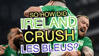 So how did Ireland crush Les Bleus  Six Nations 2024 [upl. by Amara]