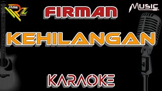 FIRMAN  KEHILANGAN  KARAOKE [upl. by Mcdowell]