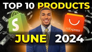 ⭐️ TOP 10 PRODUCTS TO SELL IN JUNE 2024  DROPSHIPPING SHOPIFY [upl. by Bedwell]