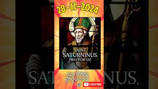 FEAST OF SAINT SATURNINUS OF TOULOUSE  29th NOVEMBER  Prayers [upl. by Eekaz54]