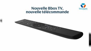 Télécommande du décodeur TV Bbox 4K HDR dernière génération  Bouygues Telecom [upl. by Coplin552]