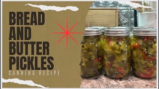 Easy Bread And Butter Pickles Recipe [upl. by Akinit]