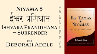 Niyama 5 Surrender  Ishvara Pranidhana [upl. by Anerbes]