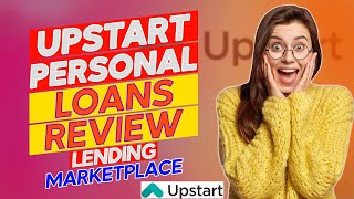 Upstart Personal Loans Review  Is It Legit Pros amp Cons Discussed [upl. by Fem686]