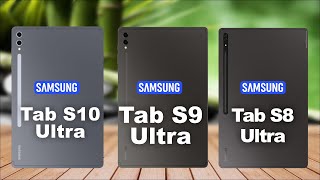 Samsung Galaxy Tab S10 Ultra Vs Samsung Galaxy Tab S9 Ultra Vs Samsung Galaxy Tab S8 Ultra [upl. by Airakaz772]