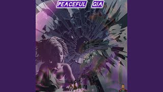 Peaceful Gia feat Kelisha Tulloch [upl. by Floeter191]