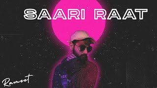 Saari Raaat  Official Lyric Video  Rameet [upl. by Sparhawk949]