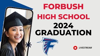 Forbush High School  Graduation  Class of 2024 [upl. by Chenay969]