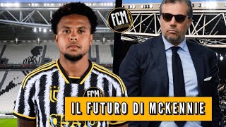 La Juventus ha comunicato a McKennie il suo futuro  Analisi FcmNewsSport [upl. by Raney]