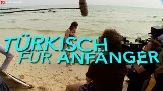 TÜRKISCH FÜR ANFÄNGER  MAKING OF  CLIP 45 OFFICIAL HD VERSION AGGRO TV [upl. by Sanborne]