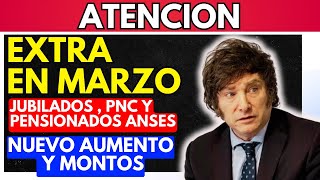 💥 ATENCION ANSES PAGA un EXTRA EN MARZO  NUEVO AUMENTO Y MONTOS para Jubilados y Pensionados ANSES [upl. by Lleunamme]