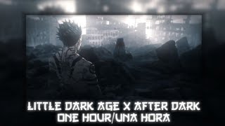 Little Dark Age x After Dark mashup one houruna hora loop [upl. by Ysteb]