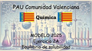 🧑‍🎓QUÍMICA MODELO 2025 PROBLEMA 2A 👀 Examen Selectividad PAU💡Comunidad Valenciana [upl. by Ylenaj]