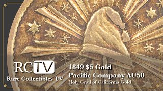 Holy Grail of California Gold 1849 5 Gold Pacific Company AU58 [upl. by Feirahs]