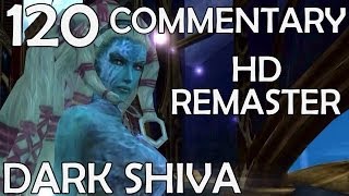 Final Fantasy X HD Remaster  100 Commentary Walkthrough  Part 120  Dark Shiva [upl. by Ahsenyl]