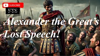 Lost speech of Alexander the Great  Listen to what he said [upl. by Noterb]